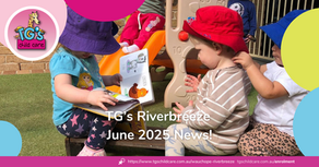 TG's Riverbreeze June 2025 Newsletter | TG's Child Care