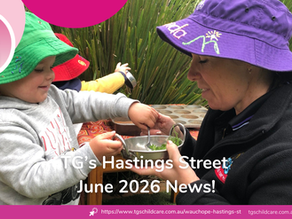 TG's Child Care Hastings Street June 2026 Newsletter