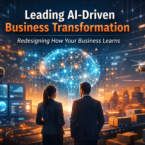 Leading AI-Driven Business Transformation