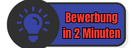 Bewerbung in 2 Minuten.png