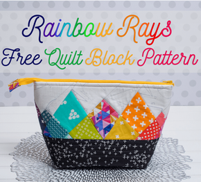 Rainbow Rays – A Modern Quilted Pouch Top