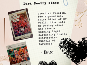 Dark Poetry Zine covers by Renee Coloman. RCwriter-pen-ink-suffering.com