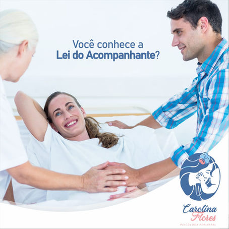 Você conhece a Lei do Acompanhante?