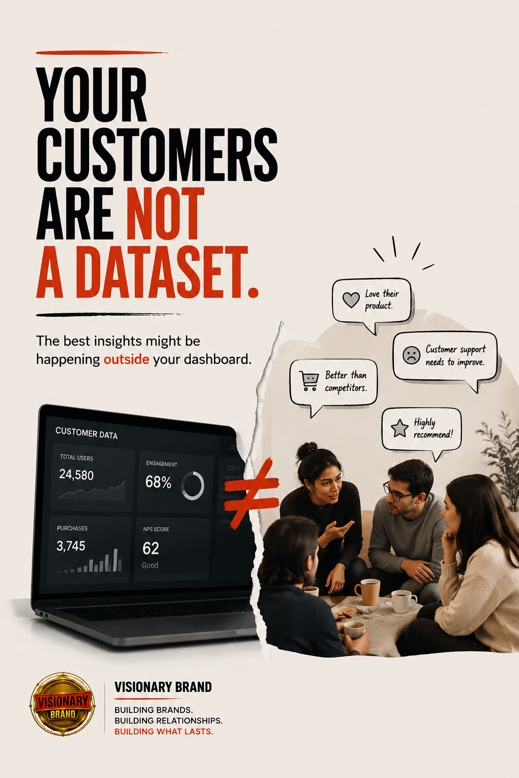 Your Customers Are Not a Dataset