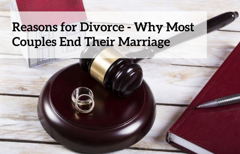 Reasons for Divorce Why Most Couples End Their Marriage