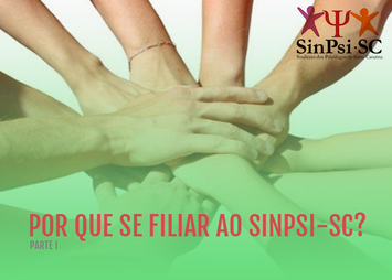 Por que se filiar ao SinPsi-SC?