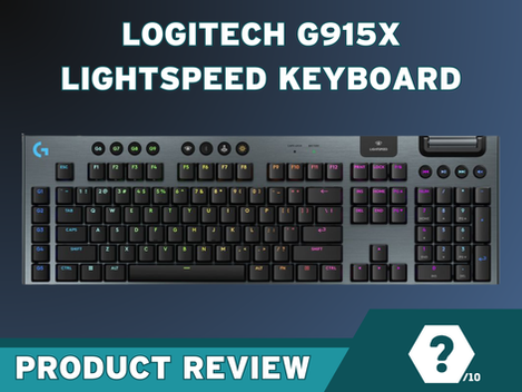 Logitech G915 X LIGHTSPEED Review
