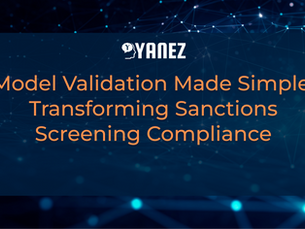 Model Validation Made Simple: Transforming Sanctions Screening Compliance 