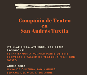 CONVOCAN A LA CREACION DE COMPAÑÍA DE TEATRO EN SAN ANDRES TUXTLA