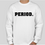 Thumbnail: Period Long Sleeve Shirt