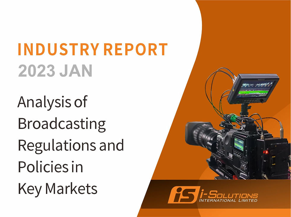 Industry Report: Analysis of Broadcasting Regulations and Policies in Key Markets