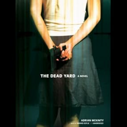 The Dead Yard by Adrian McKinty