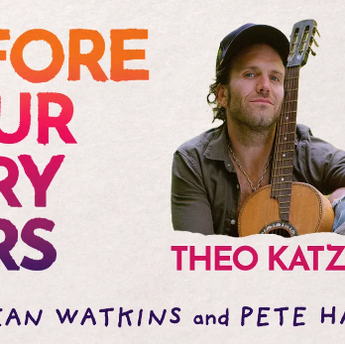 Finishing a Song on Before Your Very Ears, a songwriting Podcast, with special guest Theo Katzman