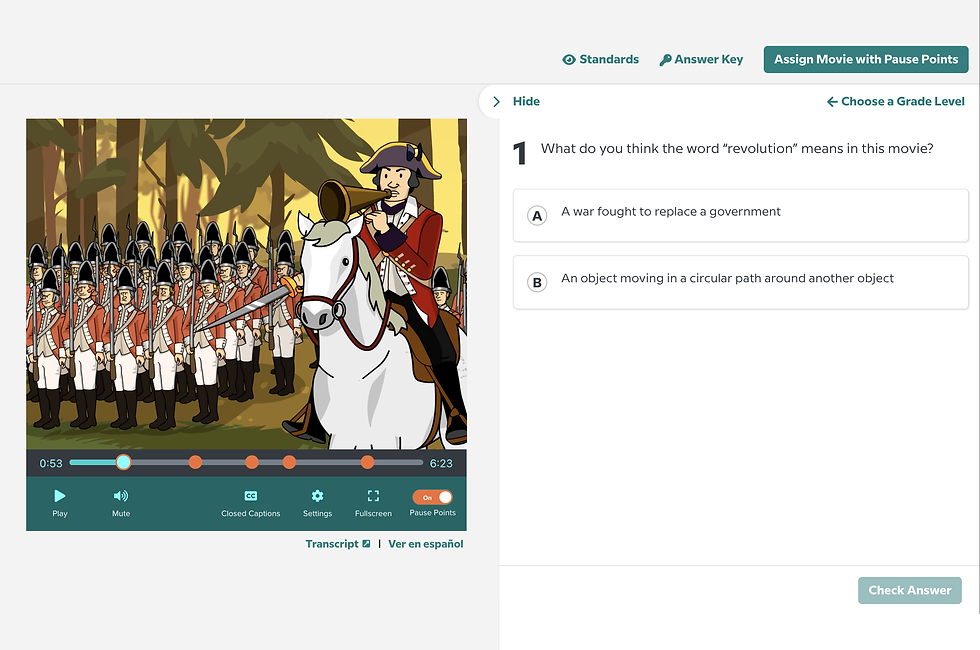 BrainPOP Pause Points example: American Revolution movie is paused with the question "How was the last battle in Yorktown similar to the battle in Boston?"