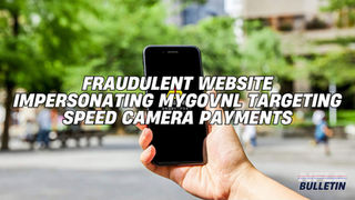 FRAUDULENT WEBSITE IMPERSONATING MYGOVNL TARGETING SPEED CAMERA PAYMENTS