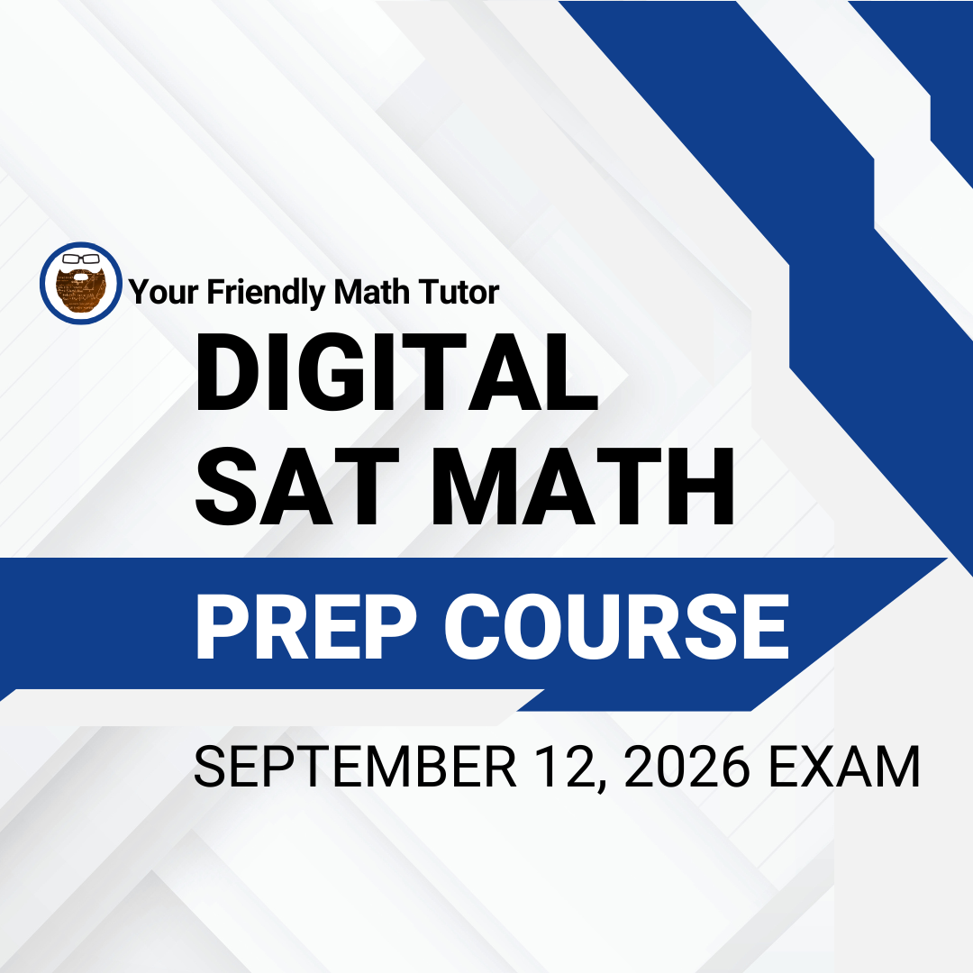 September 12, 2026 Digital SAT Math Prep Course
