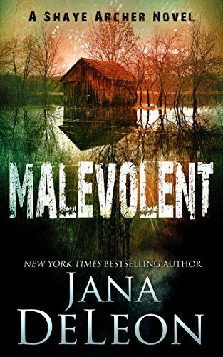 Image of book cover "Malevolent" by Jana DeLeon