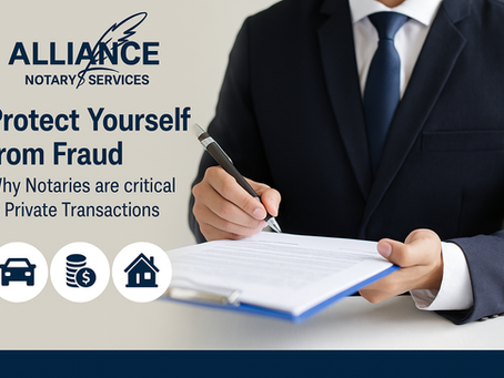 🛡️ Protect Yourself from Fraud: Why Notaries Are Critical in Private Transactions