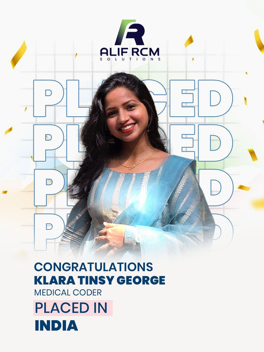 “Klara Tinsy George, Medical Coder, celebrates her placement in India with Alif RCM Solutions.”