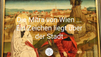 Die Mitra von Wien ... Ein Zeichen liegt über der Stadt