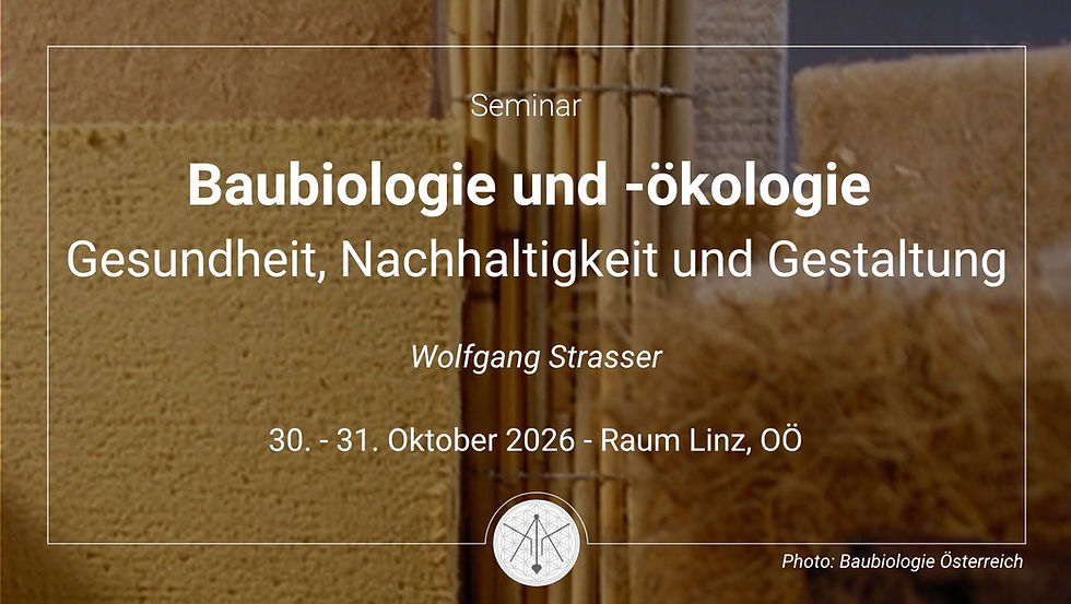 Baubiologie und -ökologie. Gesundheit, Nachhaltigkeit und Gestaltung
