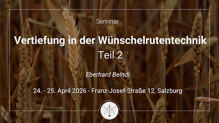 Vertiefung in der Wünschelrutentechnik (Teil 2)