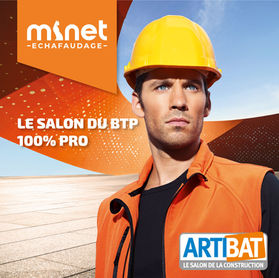 MINET Échafaudage vous donne rendez-vous au salon ARTIBAT 2025 !