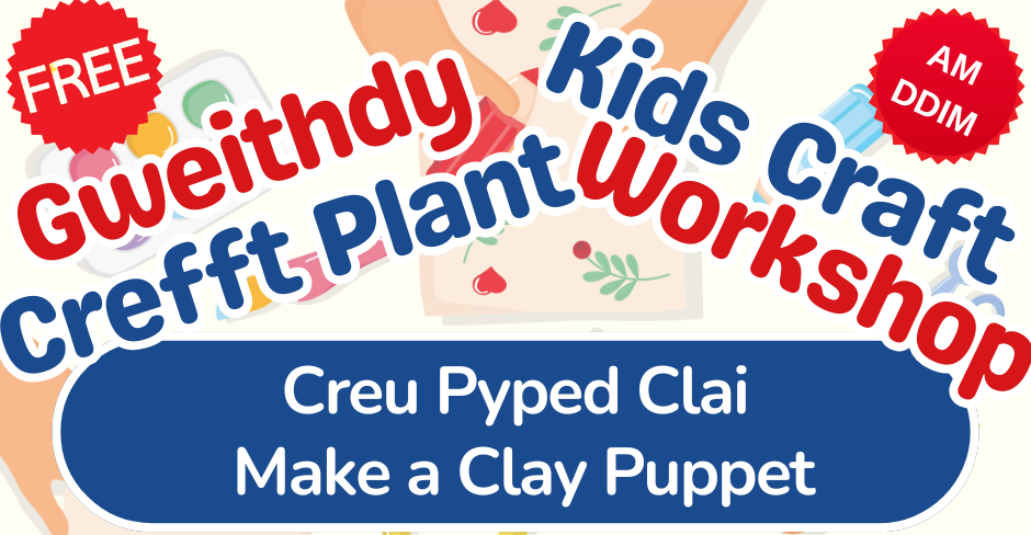 Gweithdy Crefft Plant / Kids Craft Workshop (Event)