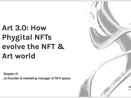 Art 3.0: How Phygital NFTs evolve the NFT & Art world ​