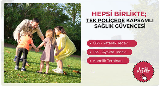 Hepsi birlikte sağlık poliçesi