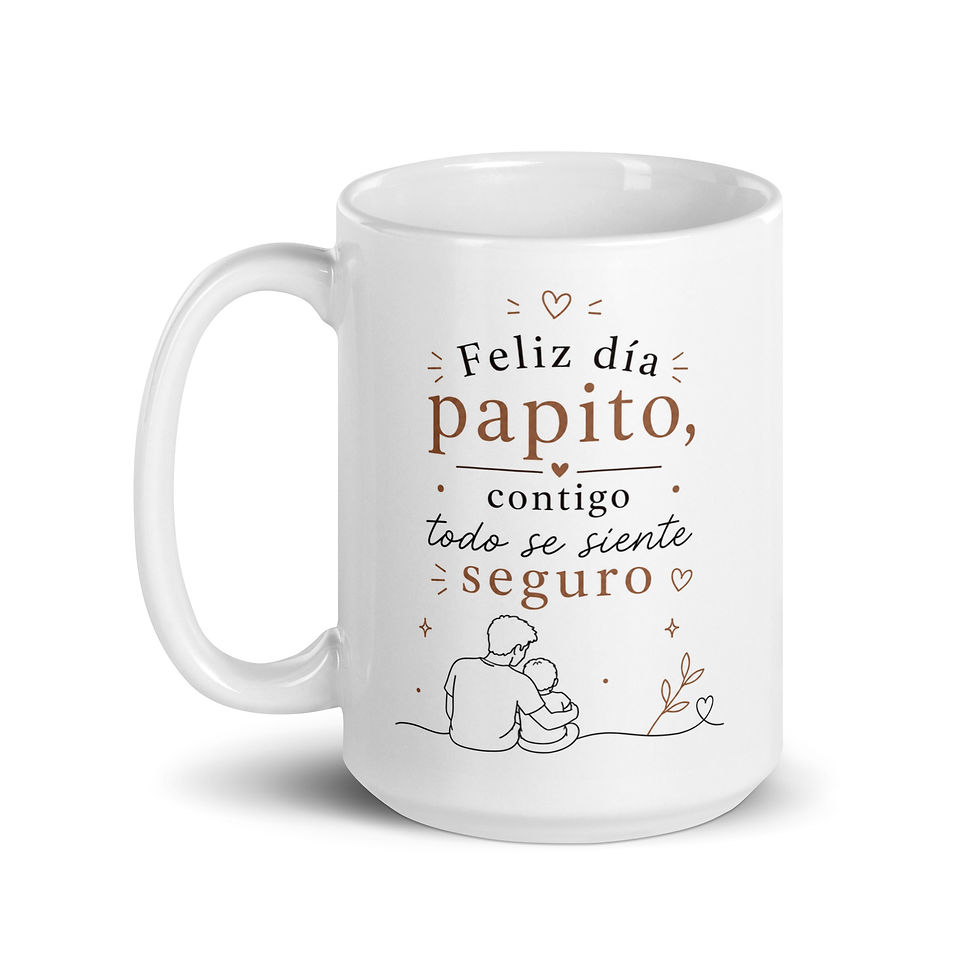 Thumbnail: Feliz día papito, contigo todo se siente seguro - White glossy mug