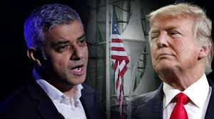 London Mayor Sadiq Khan & President Donald Trump "Not a Force for Good"