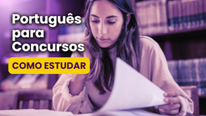 Como estudar Português para concurso de forma eficiente: o guia definitivo para a aprovação