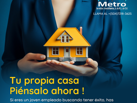 Tu propia casa... Ya es tiempo de pensarlo joven !