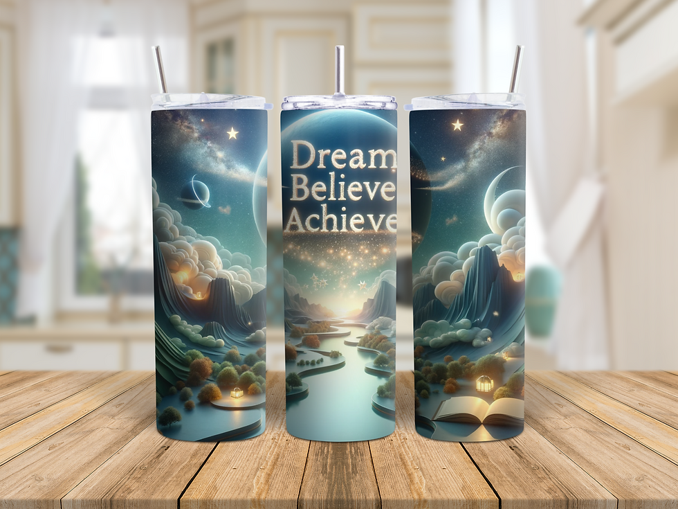 Dream, Believe, Achieve