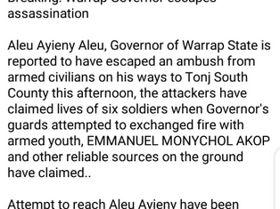Warrap State governor bodyguards are all live, he wasn’t attacked