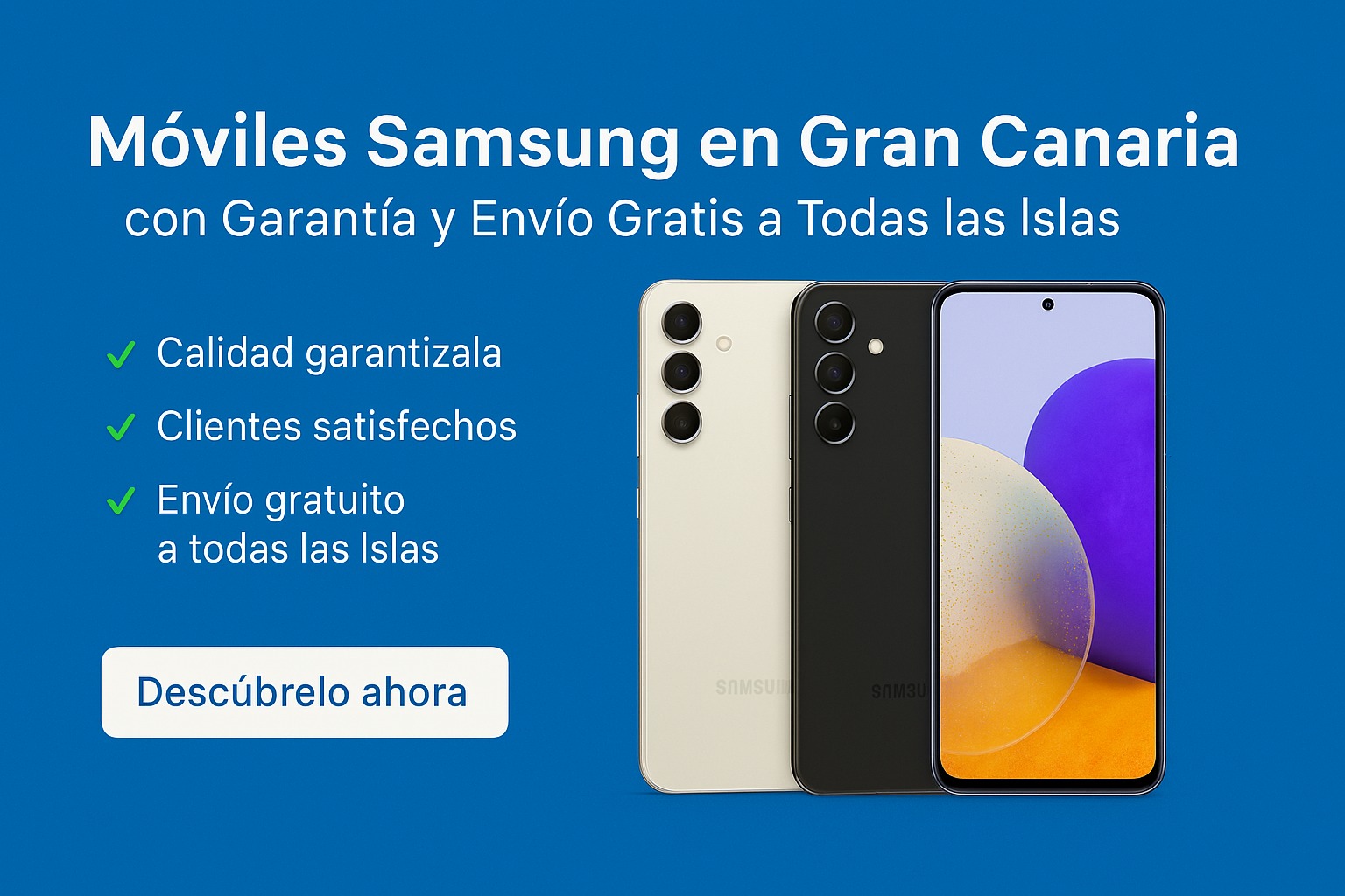 Móviles Samsung en Gran Canaria  Garantía y Envío Gratis a Todas las Islas