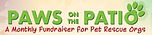 Paws on the Patio: A monthly fundraiser for pet rescue organizations