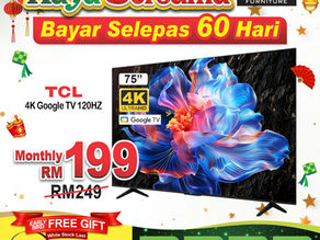 Persiapan Raya Lebih Meriah dengan TCL 75" 4K Google TV! Bayar Selepas 60 Hari di Chan Furniture!