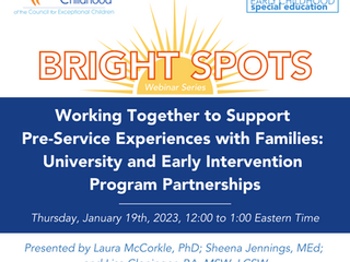 BRIGHT SPOTS: Working Together to Support Pre-Service Experiences with Families