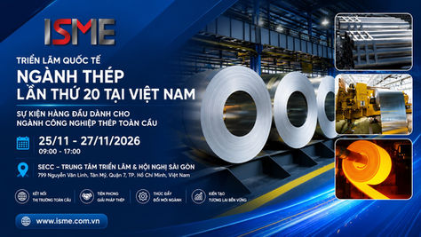 ISME VIETNAM 2026 – Thiết Kế Booth Ngành Thép & Gia Công Kim Loại: “Mạnh Về Công Nghiệp – Chính Xác Về Kỹ Thuật – Hiện Đại Về Thương Hiệu