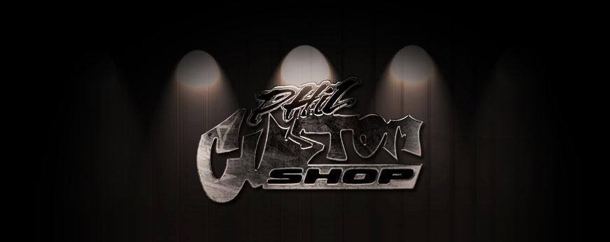 Phil Custom Shop