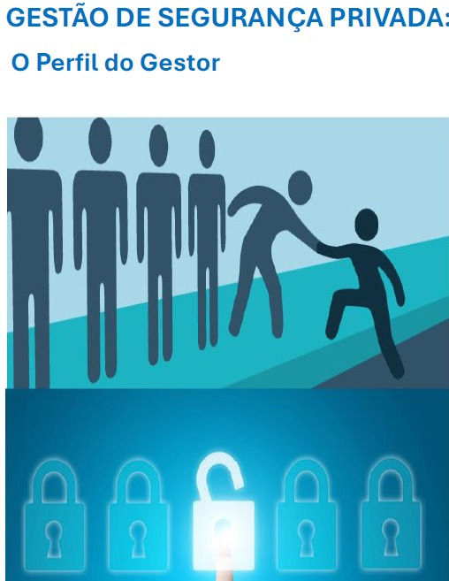 Gestão de Segurança Privada: O Perfil do Gestor