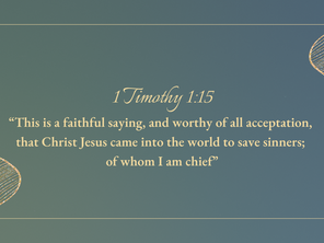 A Faithful Saying (Part 1)