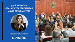 ¿Qué significa realmente representar a los estudiantes? | Opinión de Leslie Medina