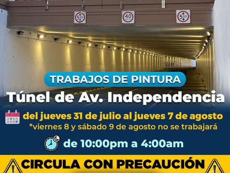 Conduce con precaución, Municipio trabajará con pintura en túnel de avenida Independencia