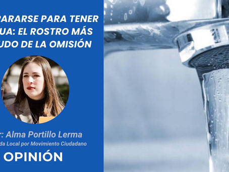Ampararse para tener agua: el rostro más crudo de la omisión | Opinión de Alma Portillo