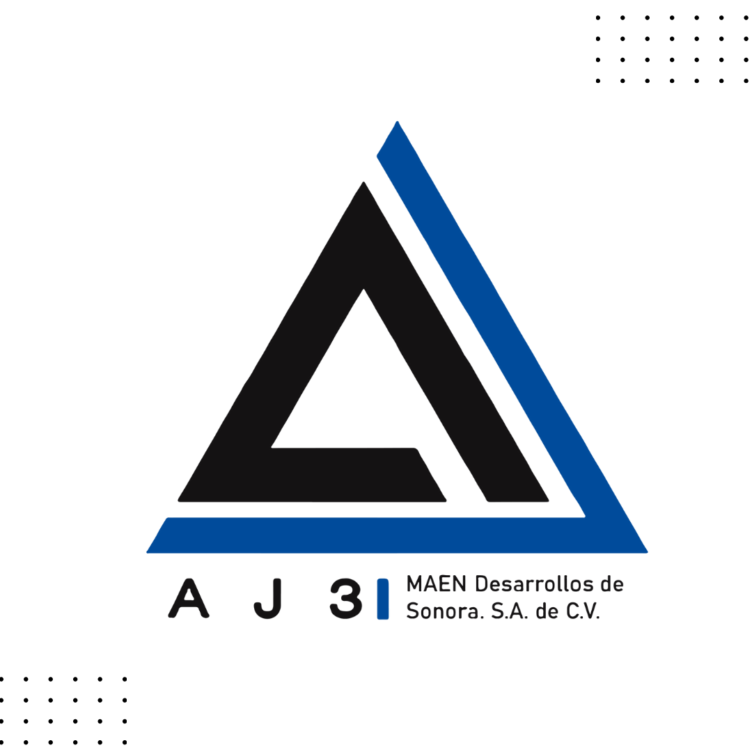 Foto del escritor: AJ3 | MAEN Desarrollos de Sonora S.A. de C.V.