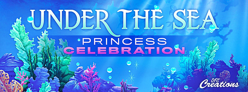 OFC-UnderSeaPrincessCelebration.jpg