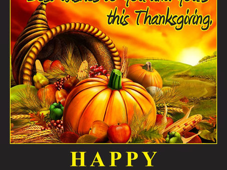 November 24, 2021: Happy Thanksgiving to You and Your Family. May the Lord Bring Great Blessings.